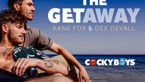 The Getaway: Dex Devall & Kane Fox